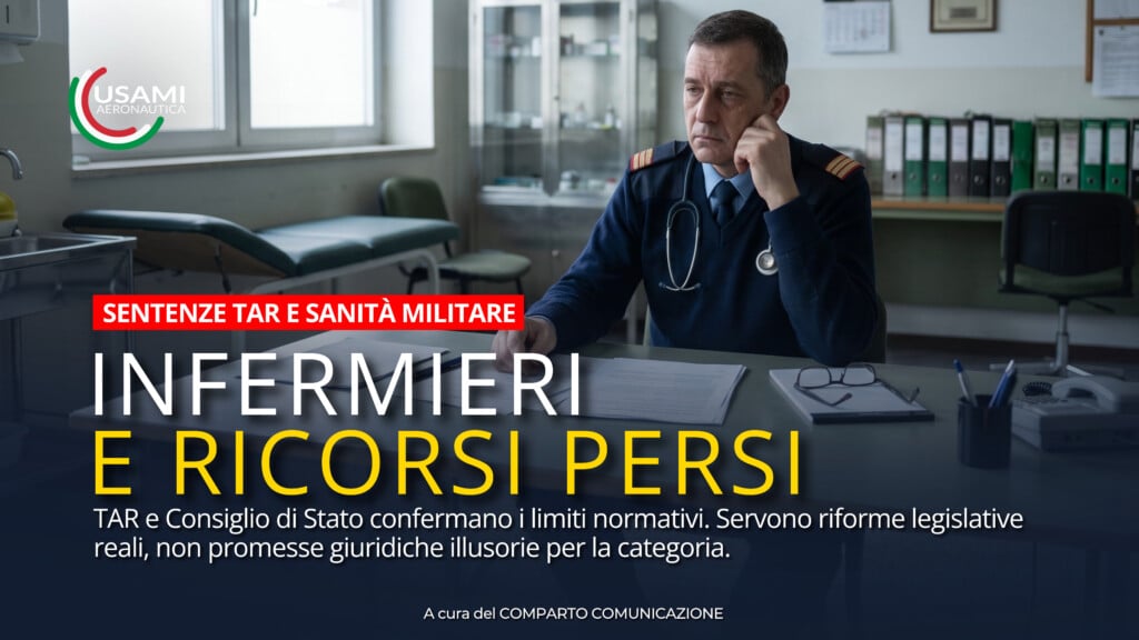 INFERMIERI MILITARI: LE SENTENZE SONO CHIARE. I DIRITTI SI DIFENDONO CON LA VERITÀ, NON CON LE ILLUSIONI